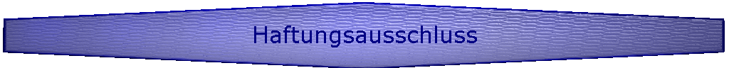 Haftungsausschluss