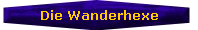 Die Wanderhexe